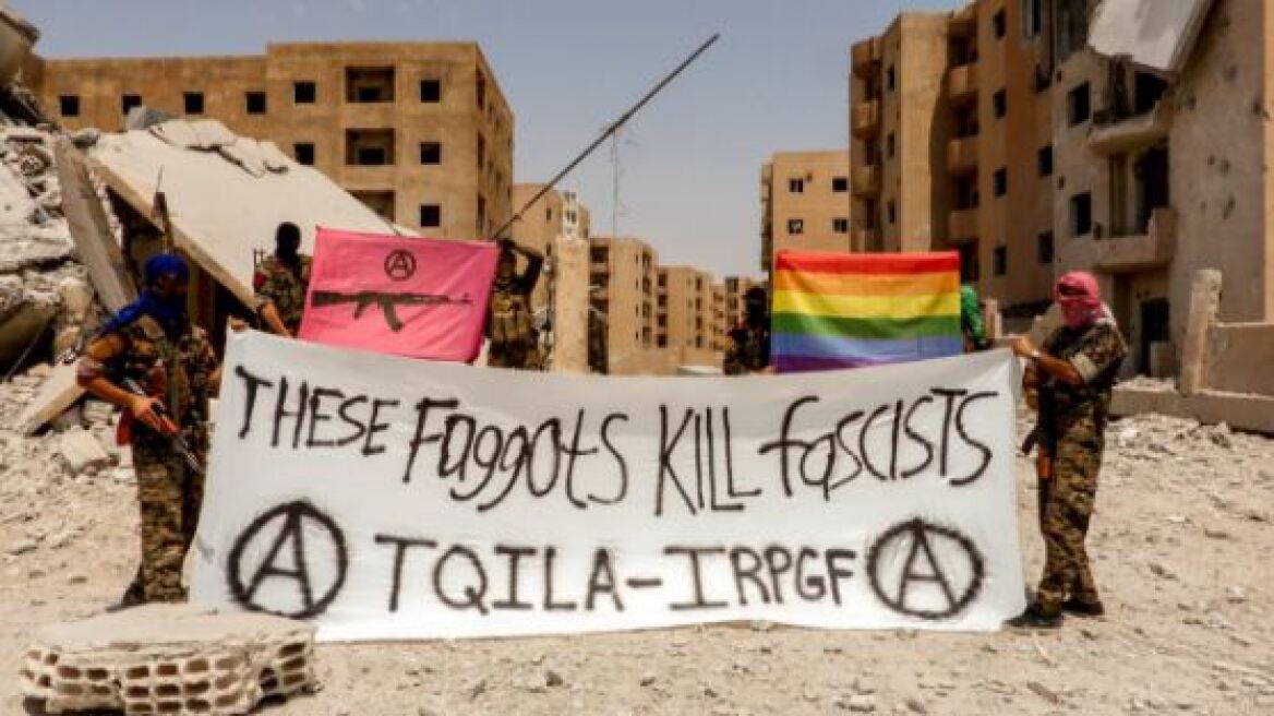 Ομοφυλόφιλοι αναρχικοί πολεμούν τζιχαντιστές στη Ράκκα της Συρίας